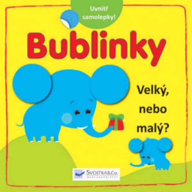 Svojtka & Co. Bublinky: Velký, nebo malý?