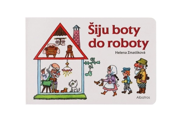 Knížka Šiju boty do roboty CZ text 24x16cm 24m+