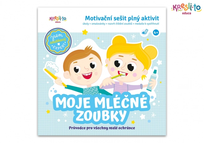 Moje mléčné zoubky - Motivační sešit plný aktivit