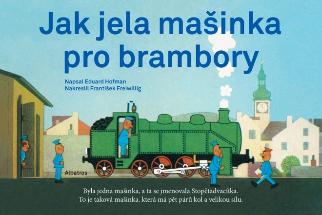 Dětská knížka - Jak jela mašinka pro brambory