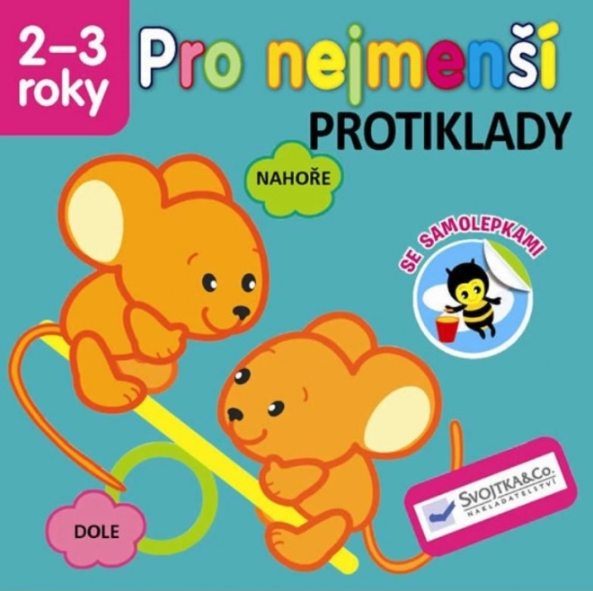 Svojtka & Co. Pro nejmenší - Protiklady se samolepkami 2-3 roky