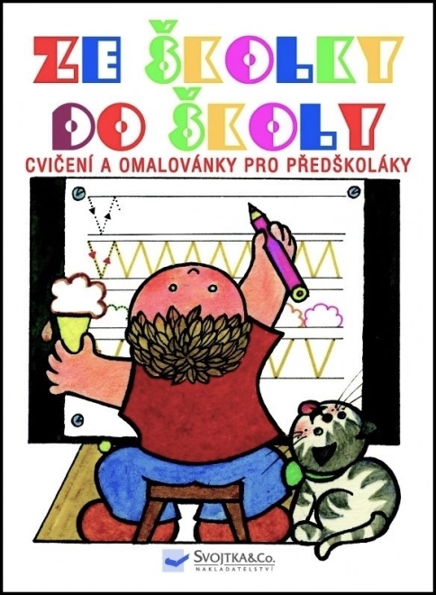 Svojtka & Co. Ze školky do školy