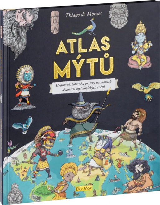 ATLAS MÝTŮ – Mytický svět bohů