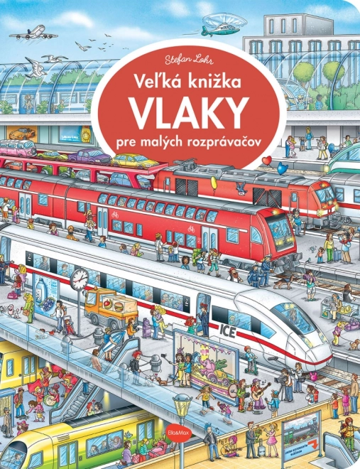 Velká knižka Vlaky pro malé vypravěče