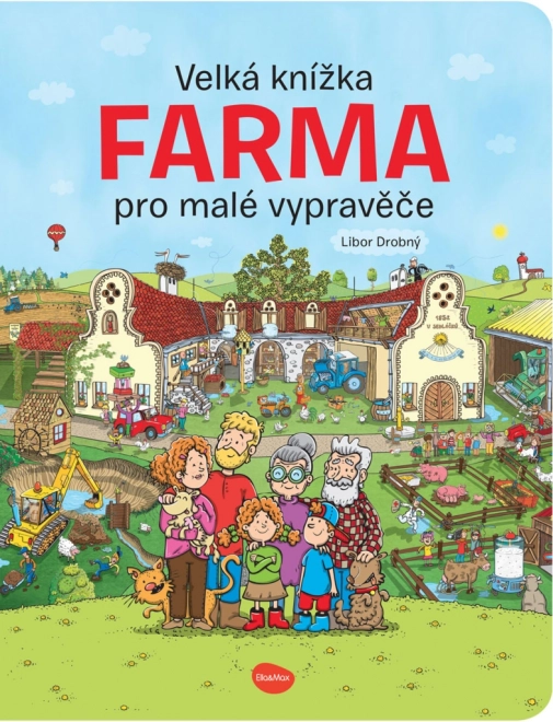 Velká knížka FARMA pro malé vypravěče