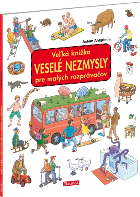 Veľká knižka VESELÉ NEZMYSLY pre malých rozprávačov