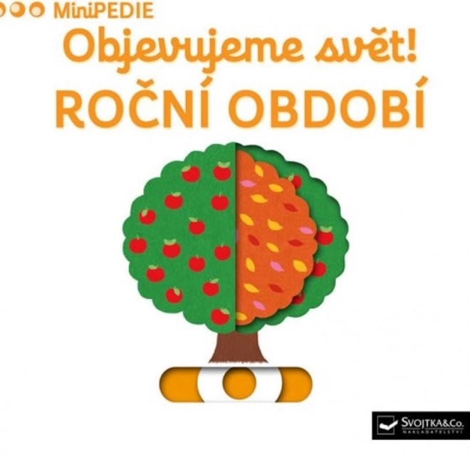 Svojtka & Co. MiniPEDIE Objevujeme svět! Roční období