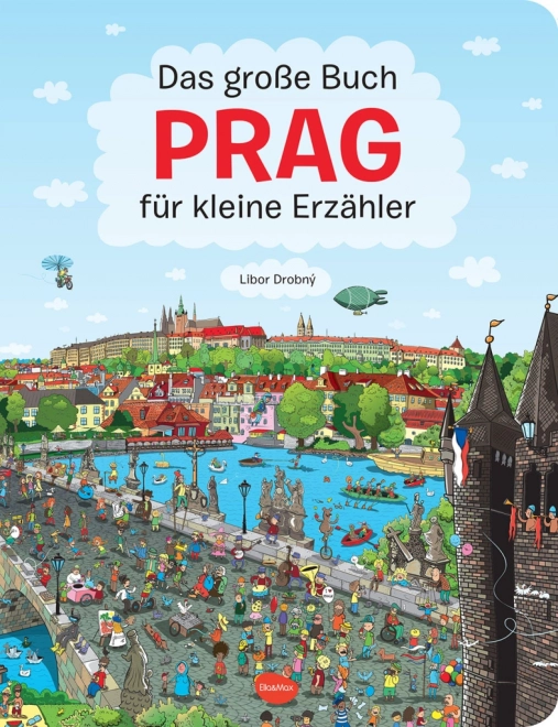 Das grosse Buch PRAG fuer kleine Erzaehler