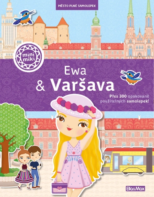 EWA & VARŠAVA ─ Město plné samolepek