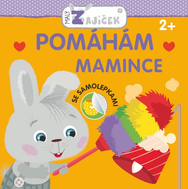 Malý zajíček - Pomáhám mamince