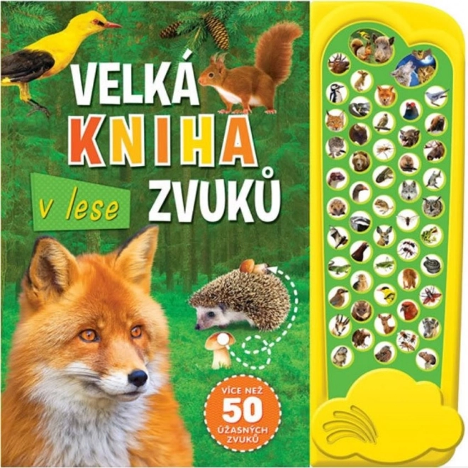 Svojtka & Co. Velká kniha zvuků v lese