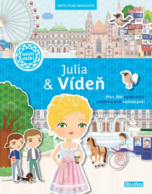 JULIA & VÍDEŇ – Město plné samolepek