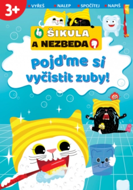 Svojtka & Co. Pojďme si vyčistit zuby! - Šikula a Nezbeda