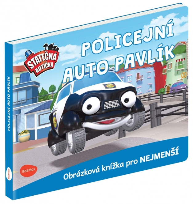 Statečná autíčka – policejní auto Pavlík