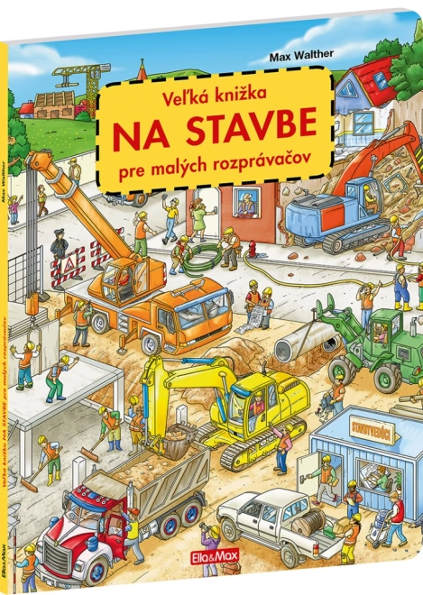 Velká kniha na stavbě pro malé vypravěče