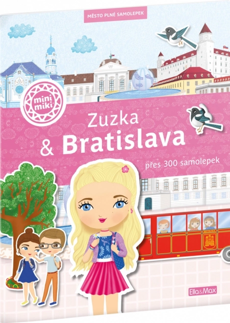 ZUZKA & BRATISLAVA – Město plné samolepek